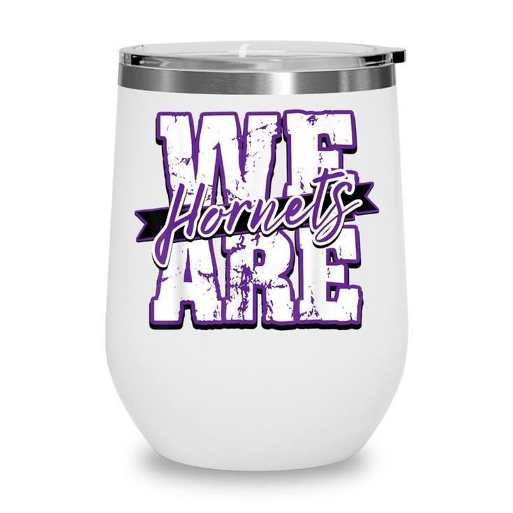 We Are Hornets Back To School Spirit P Wine Tumbler