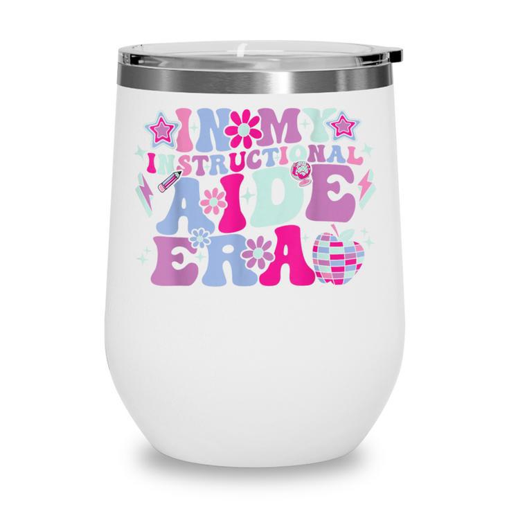 In My Instructional Aide Era Groovy Back To School Wine Tumbler