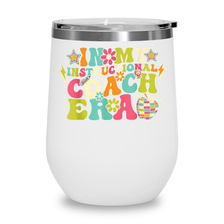 In My Instructional Coach Era Groovy Back To School Wine Tumbler