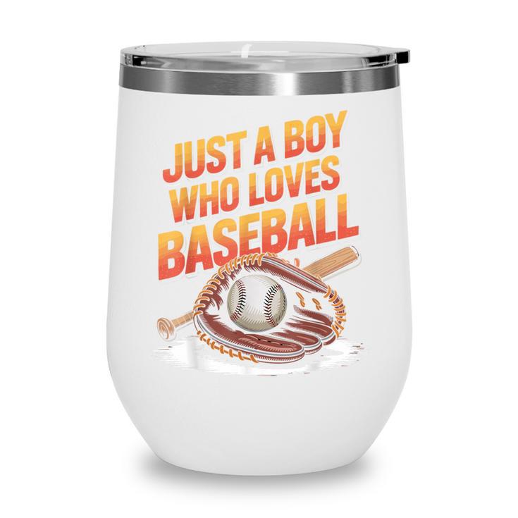 Just A Boy Who Loves Baseball Player Kids Wine Tumbler
