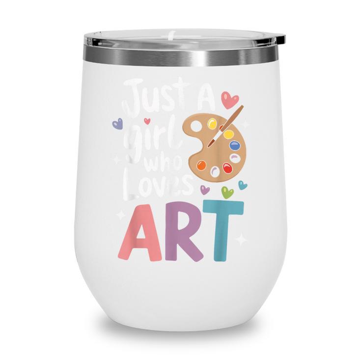 Just a Girl Who Loves Art Cute Back To School Kids Girls Wine Tumbler