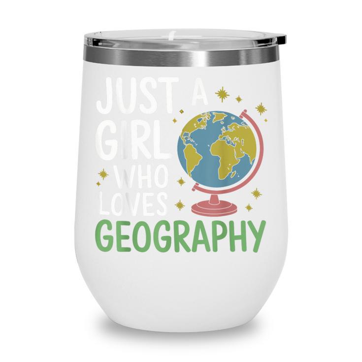 Just a Girl Who Loves Geography Back To School Kids Girls Wine Tumbler