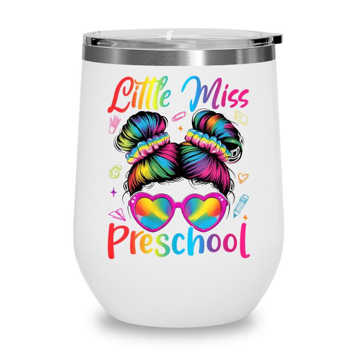 Little Miss Preschool Messy Bun Back To School Girl Women Wine Tumbler