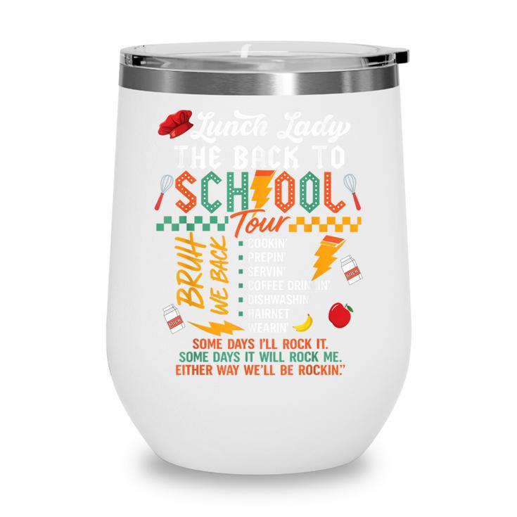 Lunch Lady Back To School Tour Wine Tumbler