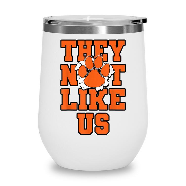 Not Like Tigers Back To School Spirit O Wine Tumbler