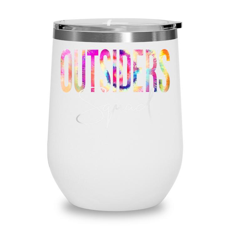 Outsiders Squad Tie Dye Back To School Women Appreciation Wine Tumbler
