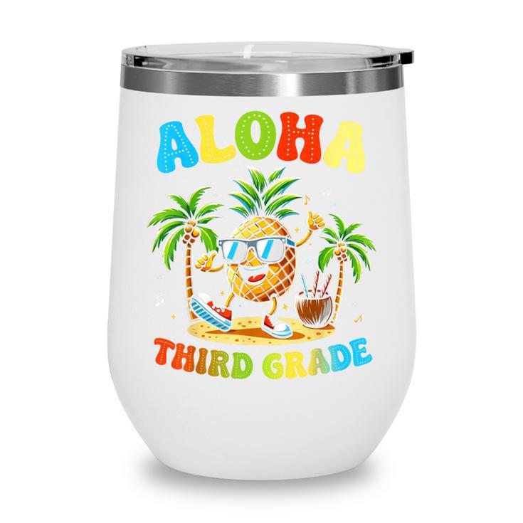 Pinapple Beach Back To School Day Aloha Third Grade Wine Tumbler