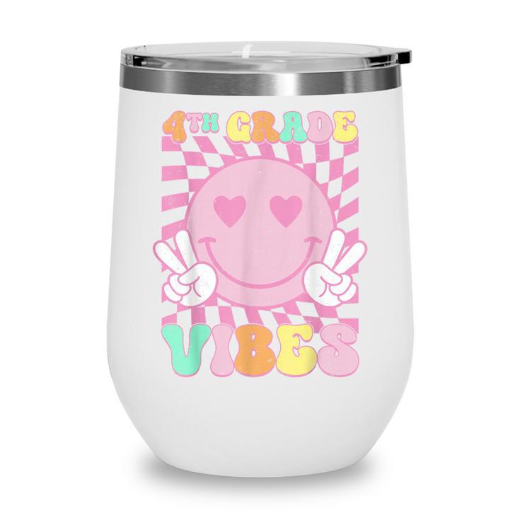 Pink 4th Grade Vibes Smile Face Back To School Fourth Grade Wine Tumbler