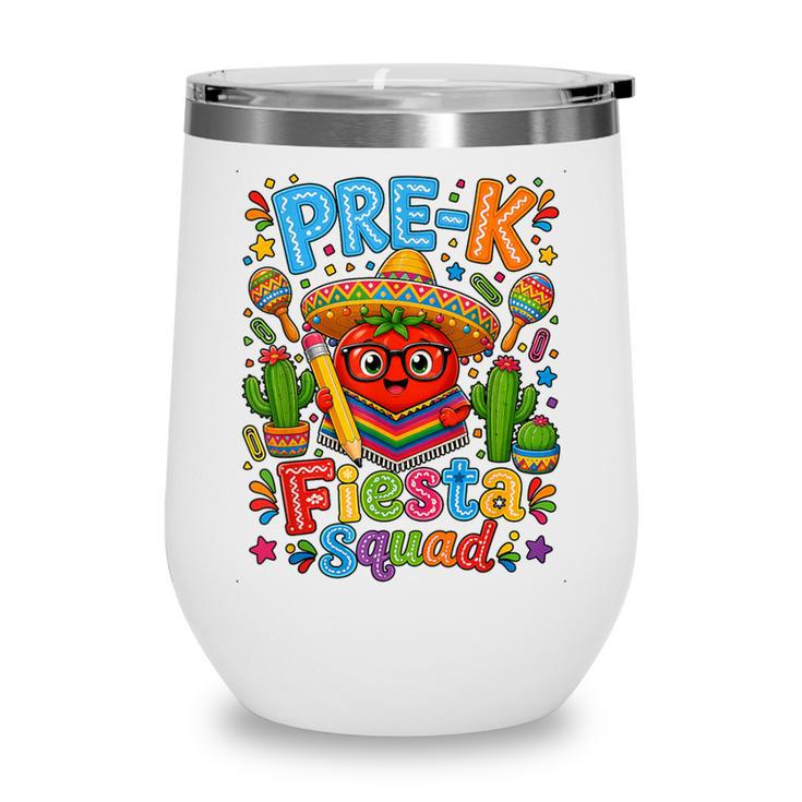 Pre-K Fiesta Squad Cute Tomato Back To School Party Wine Tumbler