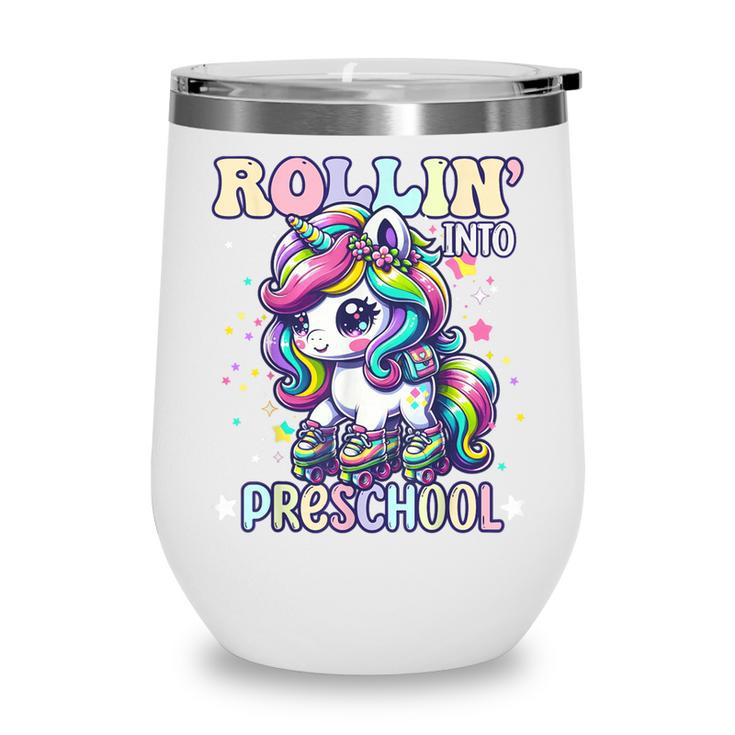 Preschool Back To School First Day Girls PreK Rollin Unicorn Wine Tumbler