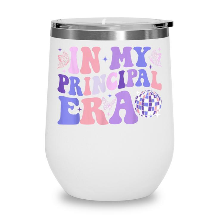 In My Principal Era Groovy School Principal Back To School Wine Tumbler