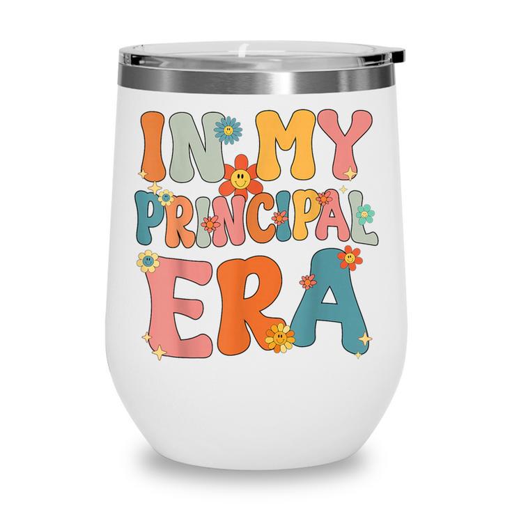 In My Principal Era Retro Groovy Back To School Principal Wine Tumbler