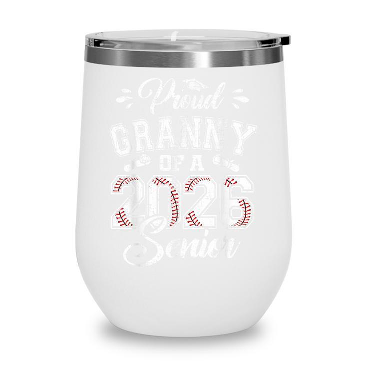 Proud Granny Of A 2026 Senior Baseball Graduate Wine Tumbler