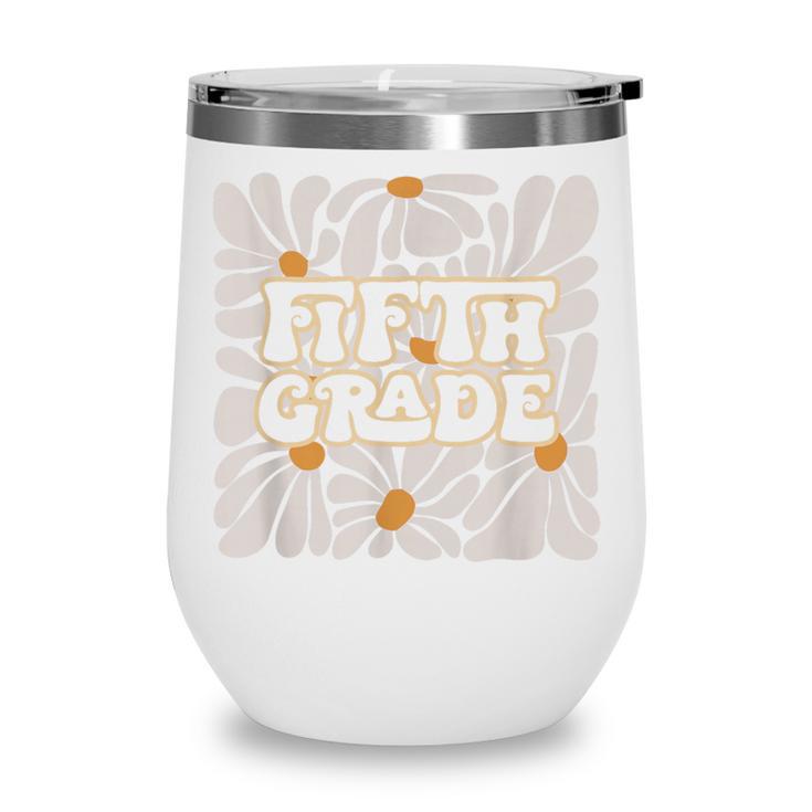 Retro Flower Power Squared Fifth 5th Grade Back To School Wine Tumbler
