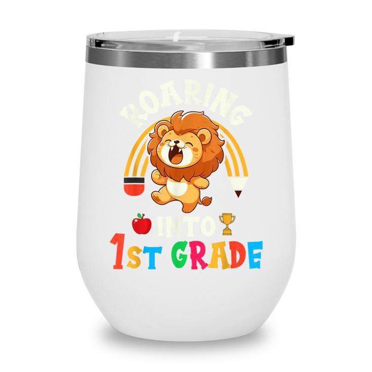 Roaring Into First Grade Lion 1st Grade Back To School Wine Tumbler