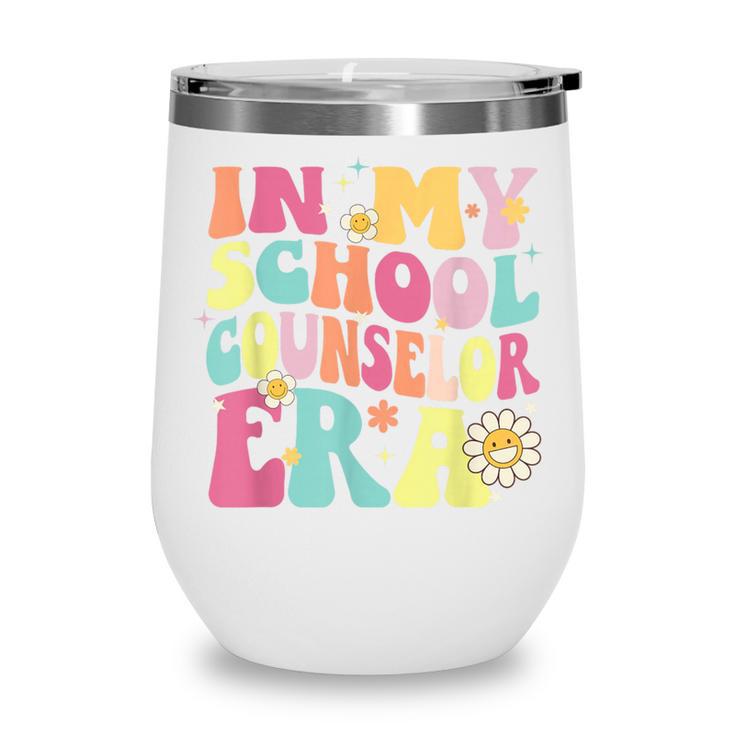 In My School Counselor Era Retro Back To School Counseling Wine Tumbler