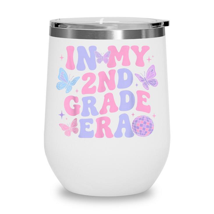 In My Second 2nd Grade Era Groovy Back To School Students Wine Tumbler
