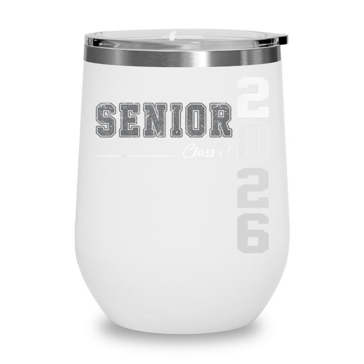 Senior Class Of 2026 Back To School Senior Graduation 2026 Wine Tumbler