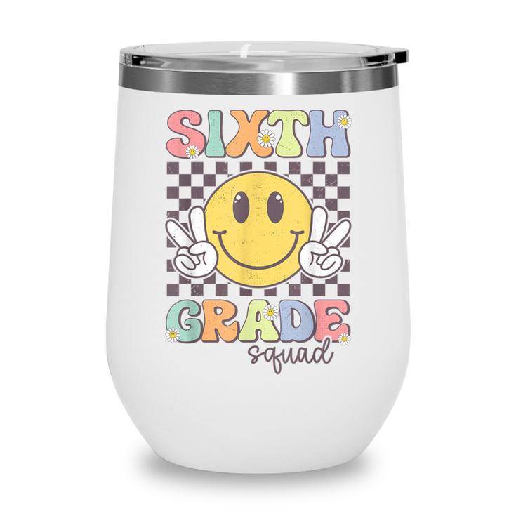 Sixth Grade Squad Smile Face 6th Grade Back To School Wine Tumbler