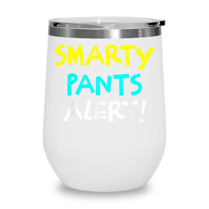 Smarty Pants Alert Nerd & Kids Back To School Wine Tumbler