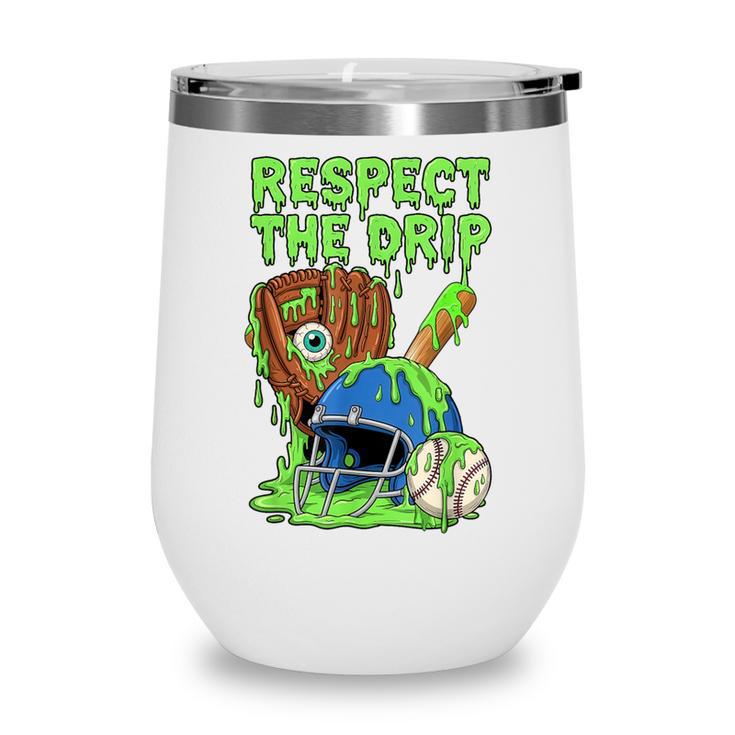 Spooky Zombie Respect The Drip Baseball Halloween Wine Tumbler