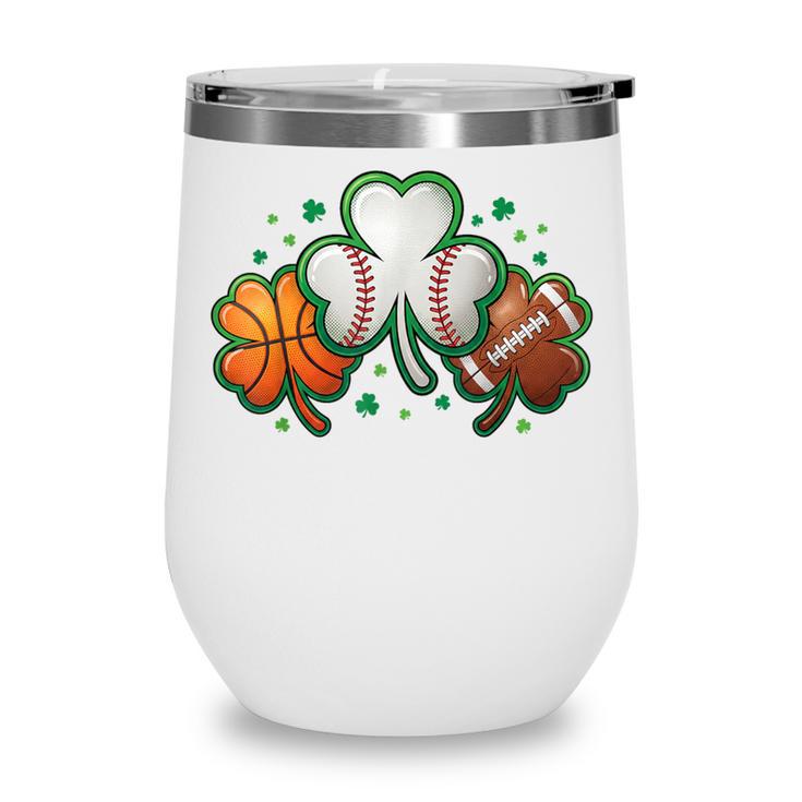 St Patricks Day Shamrock Sports Baseball Basketball Football Wine Tumbler