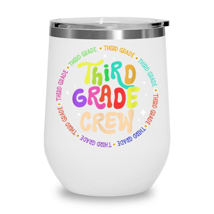 Third Grade Crew Back To School 3rd Grade Team Wine Tumbler