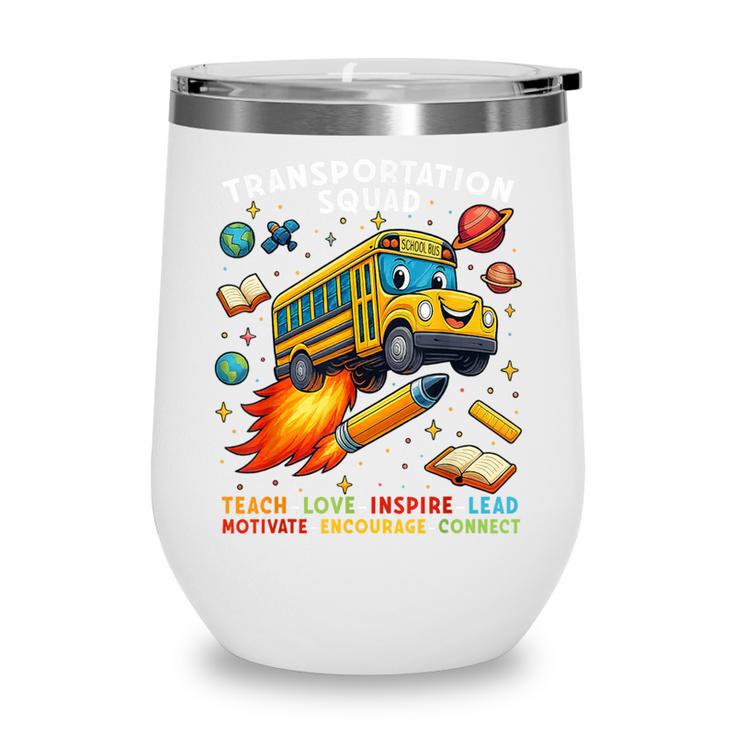 Transportation Squad School Bus Driver Back To School Wine Tumbler