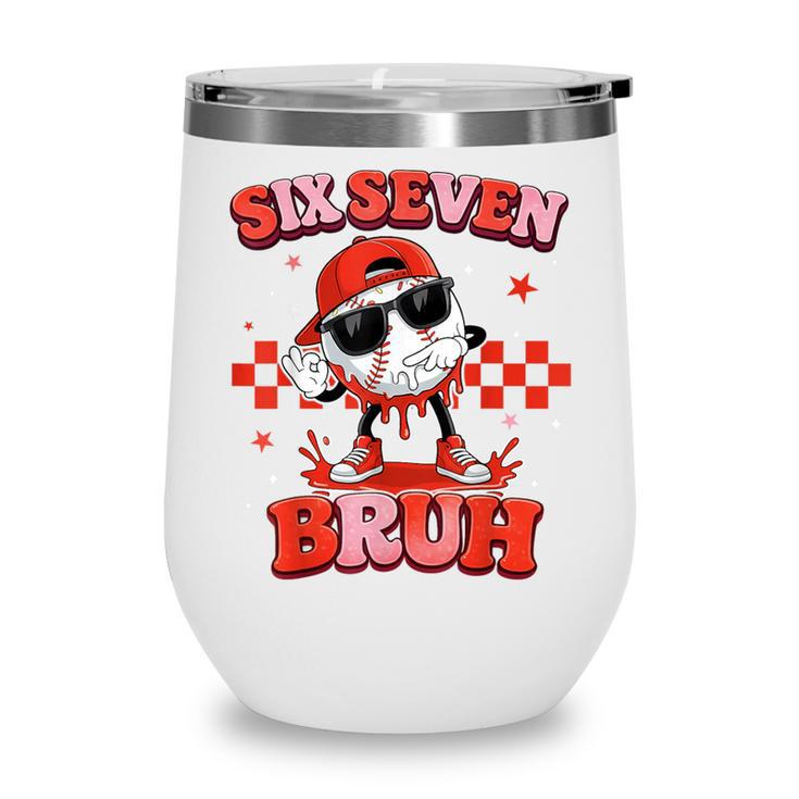 Valentines Day Baseball Six Seven 67 Meme Heart Baseball Dab Wine Tumbler