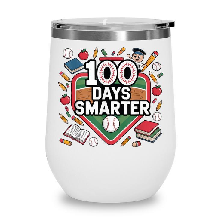 100 Day Baseball School Sports Kids Wine Tumbler 100 Day Baseball School Sports Kids Wine Tumbler