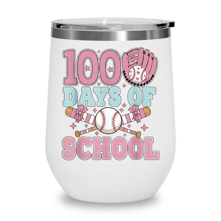 100 Days Of School Baseball 100th Day Of School Girls Wine Tumbler