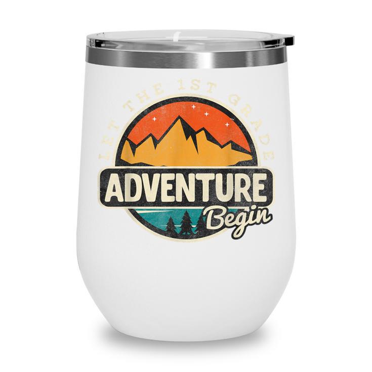 1st First Grade Shirt Adventure Begin Back To School Wine Tumbler
