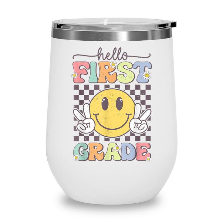 1st Grade Team Back To School Hello First Grade Smile Face Wine Tumbler