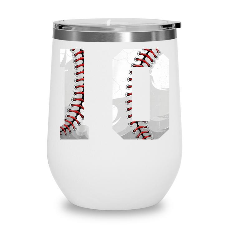 2016 10th Birthday Baseball Boys Kids Ten 10 Tenth Wine Tumbler 2016 10th Birthday Baseball Boys Kids Ten 10 Tenth Wine Tumbler