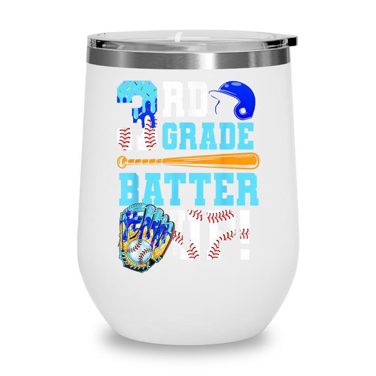 3rd Grade Back To School Baseball Drip Ice Cream Batter Up Wine Tumbler 3rd Grade Back To School Baseball Drip Ice Cream Batter Up Wine Tumbler
