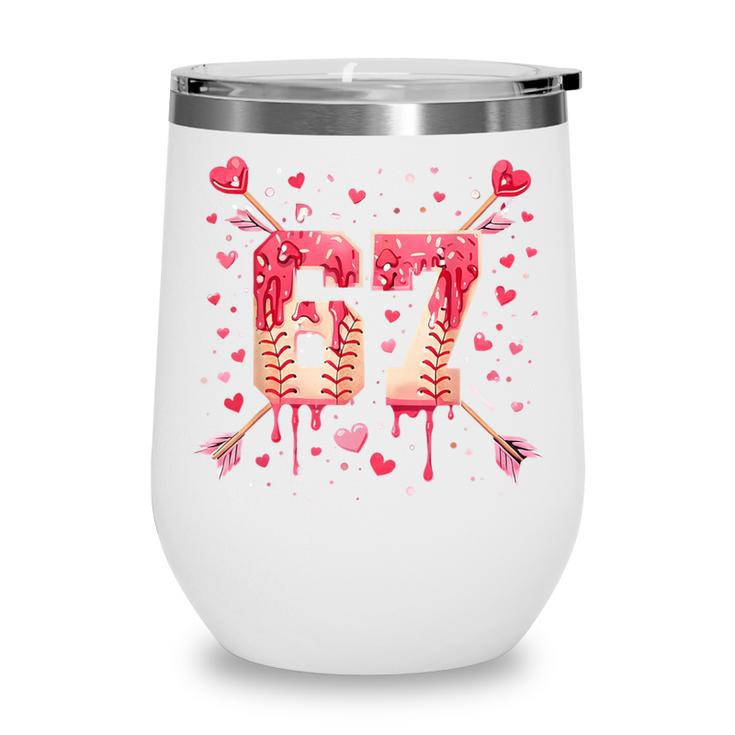 6 7 Melting Number Arrow Baseball Drip Valentine's Day Wine Tumbler