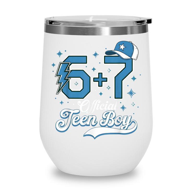 6 7 Meme Official Teenager 13th Birthday Baseball Boy Wine Tumbler 6 7 Meme Official Teenager 13th Birthday Baseball Boy Wine Tumbler