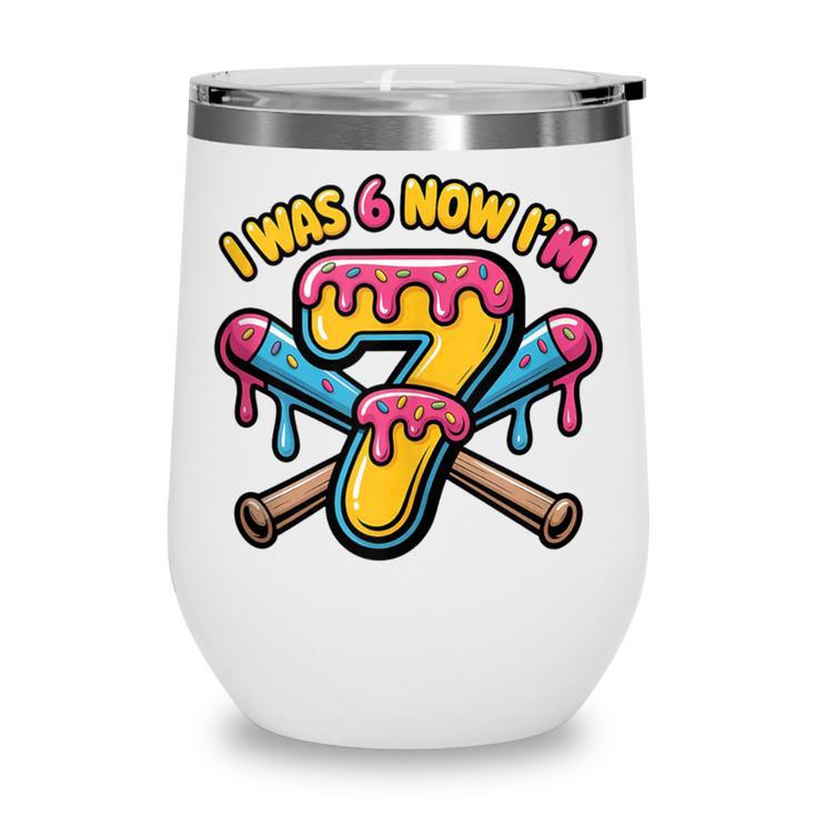 I Was 6 Now I'm 7 Dripping Ice Cream Baseball 67 Drip Wine Tumbler