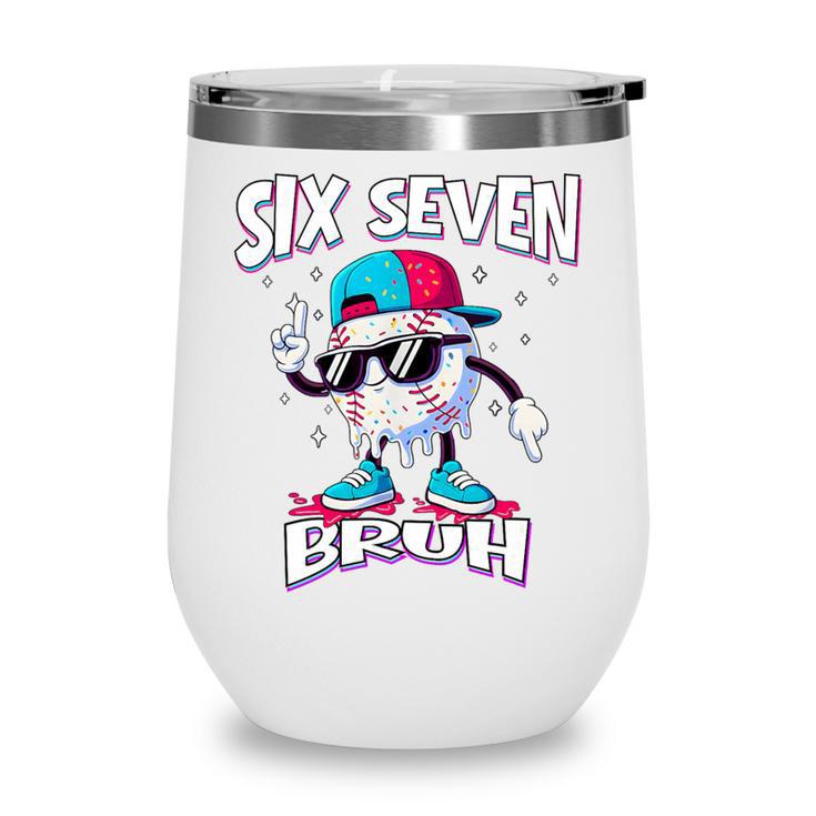 67 Meme Six Seven Baseball Ice Cream Drip Girls Boys Premium Tri-Blend Wine Tumbler