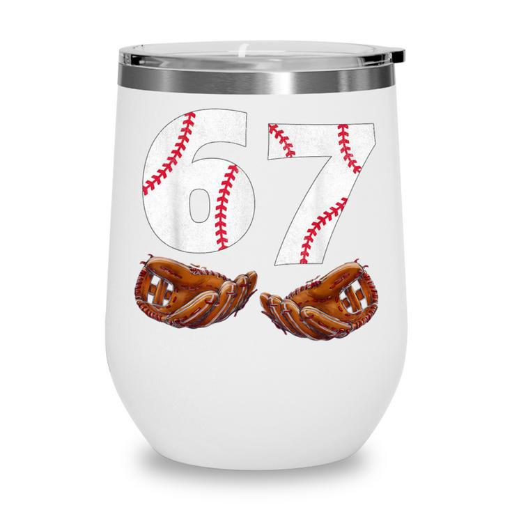 67 Trend Baseball Glove Number Style Wine Tumbler 67 Trend Baseball Glove Number Style Wine Tumbler