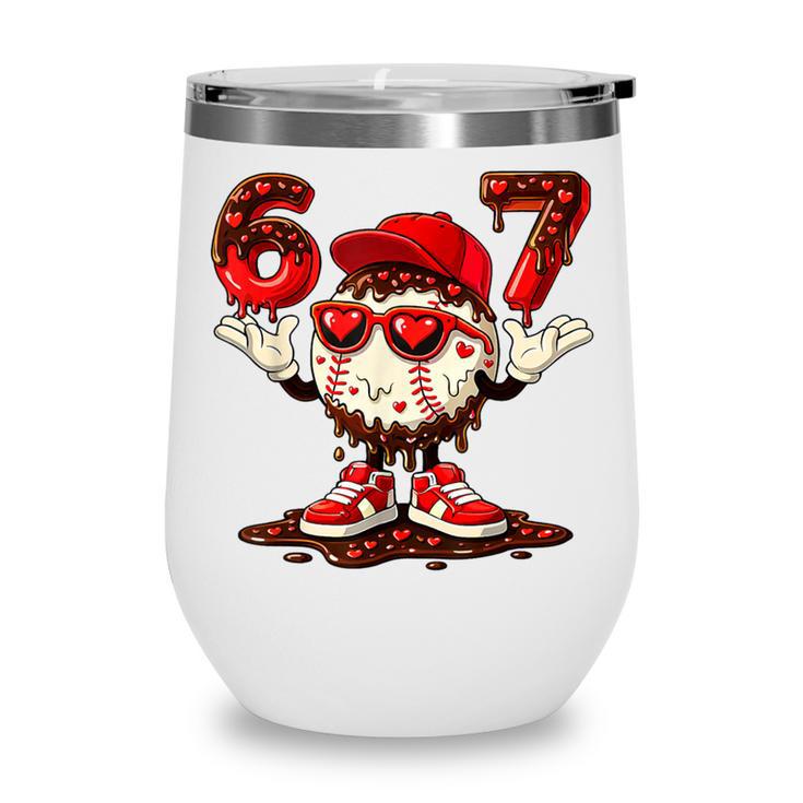 67 Valentine Day Baseball Chocolate Ice Cream Drip Wine Tumbler 67 Valentine Day Baseball Chocolate Ice Cream Drip Wine Tumbler
