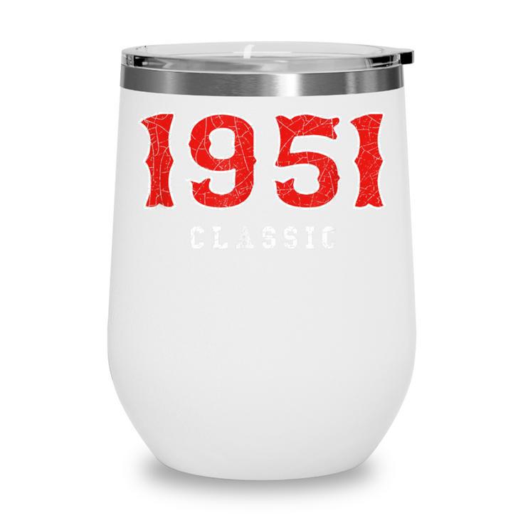 75 Year Old 1951 Classic Baseball Fan 75th Birthday Wine Tumbler 75 Year Old 1951 Classic Baseball Fan 75th Birthday Wine Tumbler