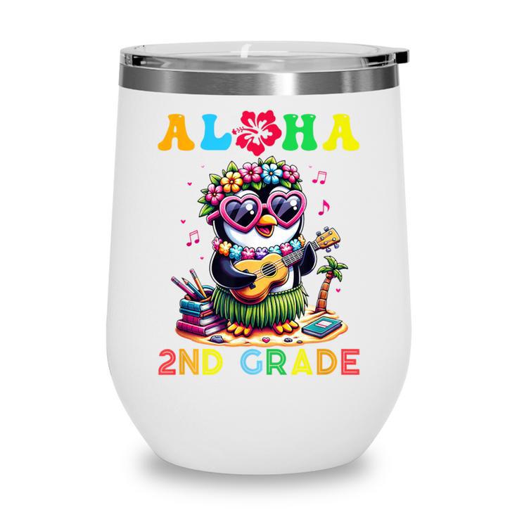 Aloha Second Grade Penguin Hawaii Back To School Kids Girl Wine Tumbler