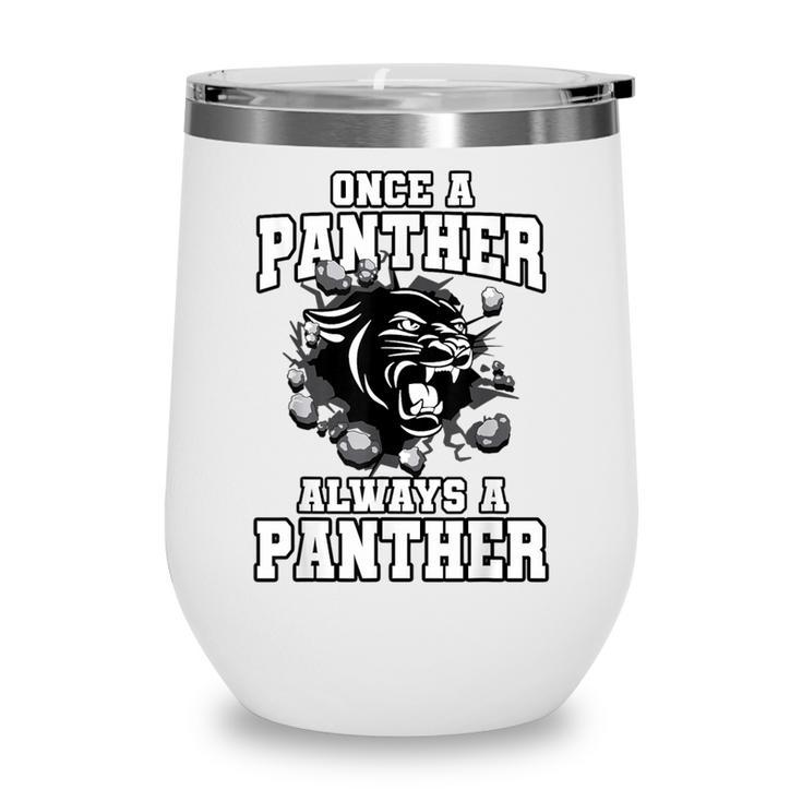 Always A Panther Back To School Spirit Wine Tumbler Always A Panther Back To School Spirit Wine Tumbler