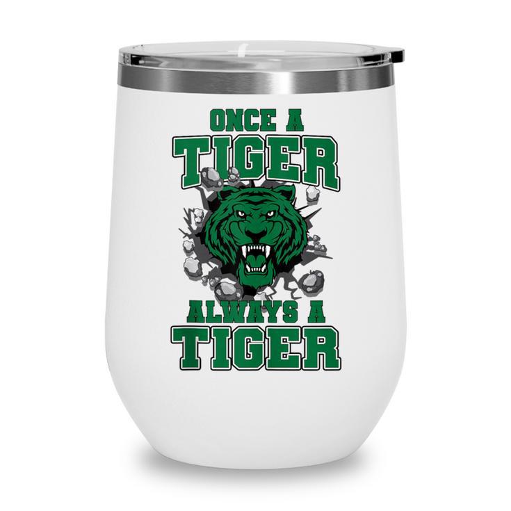 Always A Tiger Back To School Spirit G Wine Tumbler Always A Tiger Back To School Spirit G Wine Tumbler