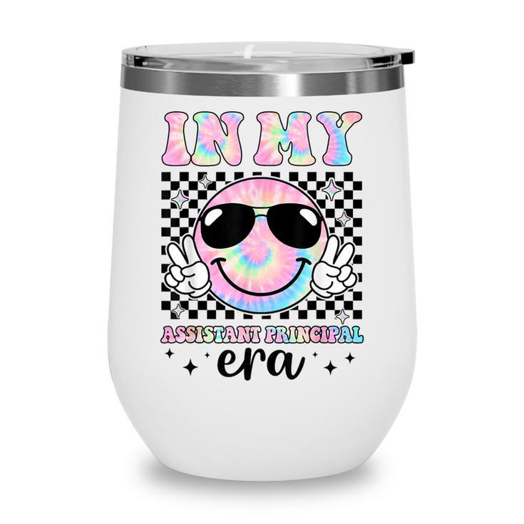 In My Assistant Principal Era Groovy Tie Dye Back To School Wine Tumbler
