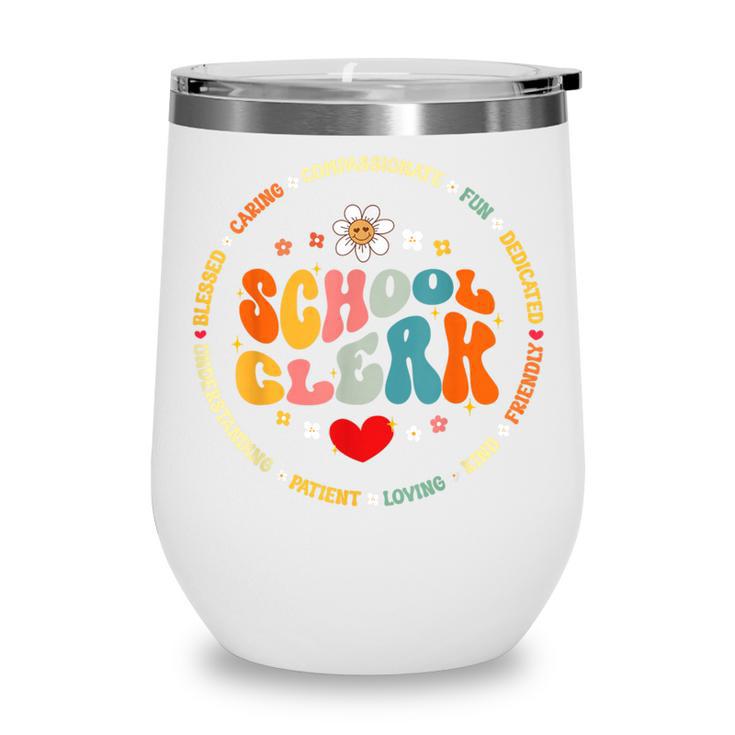 Attendance School Clerk Appreciation Week Back To School Wine Tumbler Attendance School Clerk Appreciation Week Back To School Wine Tumbler