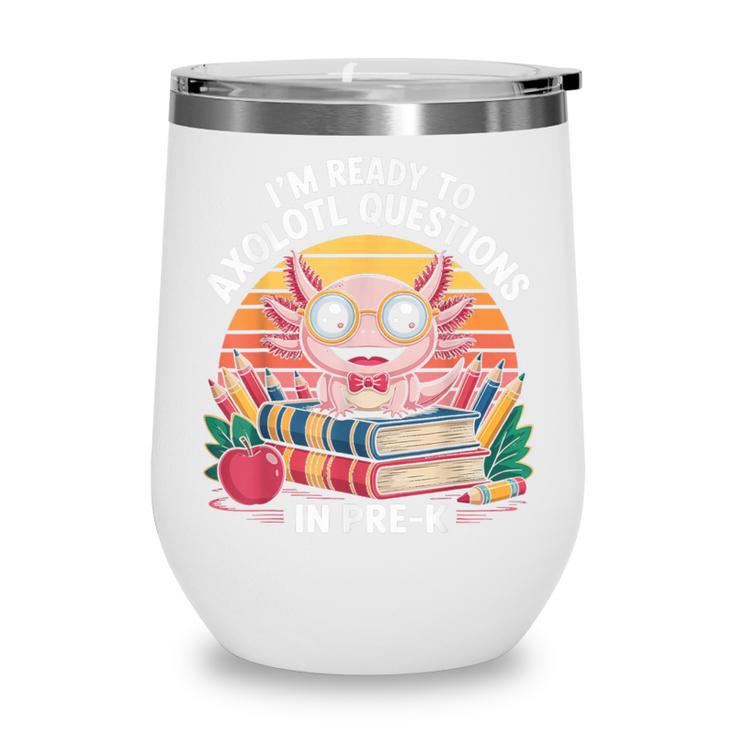 Back To School Axolotl Design For Pre-K Students Wine Tumbler