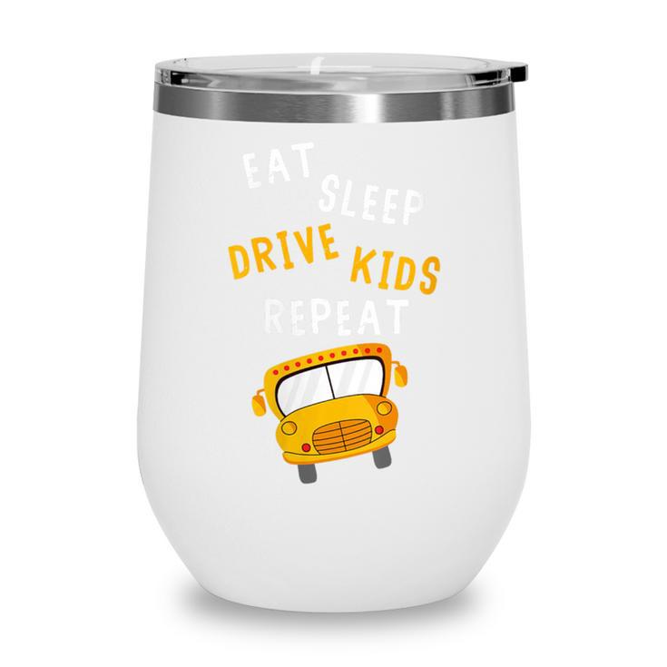Back To School Bus Driver Appreciation Thank You Quote Wine Tumbler Back To School Bus Driver Appreciation Thank You Quote Wine Tumbler