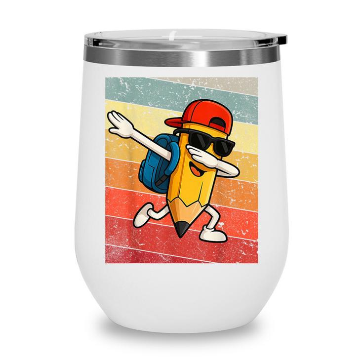 Back To School Dabbing Pencil First Day Boys Kids Wine Tumbler Back To School Dabbing Pencil First Day Boys Kids Wine Tumbler